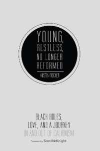 Young, Restless, No Longer Reformed : Black Holes, Love, and a Journey in and Out of Calvinism