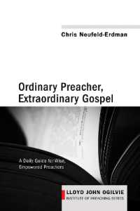 Ordinary Preacher, Extraordinary Gospel : A Daily Guide for Wise, Empowered Preachers (Lloyd John Ogilvie Institute of Preaching)