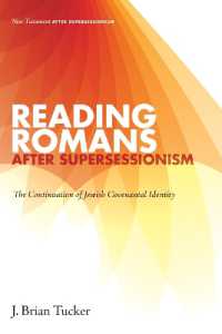 Reading Romans after Supersessionism : The Continuation of Jewish Covenantal Identity (New Testament after Supersessionism)