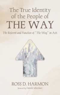 The True Identity of the People of the Way : The Referent and Function of 'The Way' in Acts
