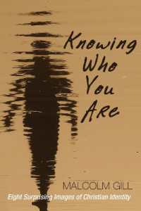 Knowing Who You Are : Eight Surprising Images of Christian Identity