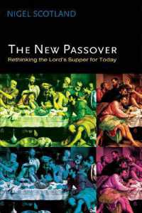 The New Passover : Rethinking the Lord's Supper for Today