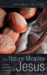The Nature Miracles of Jesus : Problems, Perspectives, and Prospects