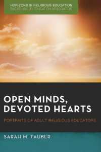 Open Minds, Devoted Hearts : Portraits of Adult Religious Educators (Horizons in Religious Education)