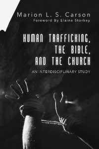 Human Trafficking, the Bible, and the Church : An Interdisciplinary Study