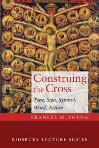Construing the Cross : Type, Sign, Symbol, Word, Action (Didsbury Lectures)