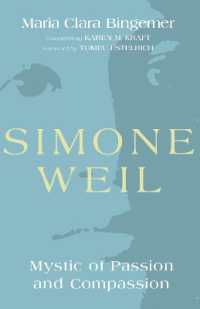 Simone Weil : Mystic of Passion and Compassion