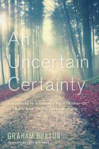 An Uncertain Certainty : Snapshots in a Journey from Either-Or to Both-And in Christian Ministry