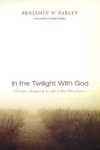 In the Twilight with God : A Critique of Religion in the Light of Man's Glassy Essence