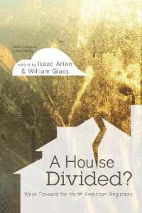 A House Divided : Ways Forward for North American Anglicans