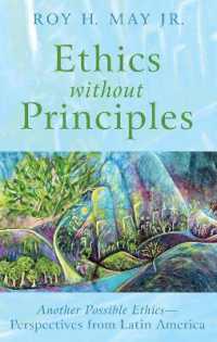 Ethics without Principles : Another Possible Ethics--Perspectives from Latin America