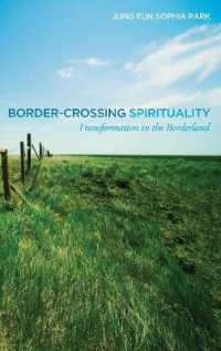Border-Crossing Spirituality : Transformation in the Borderland