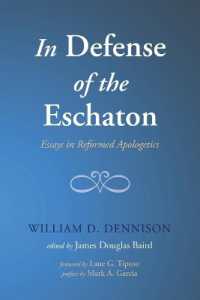 In Defense of the Eschaton : Essays in Reformed Apologetics