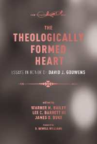 The Theologically Formed Heart : Essays in Honor of David J. Gouwens