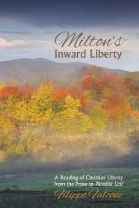 Milton's Inward Liberty : A Reading of Christian Liberty from the Prose to Paradise Lost