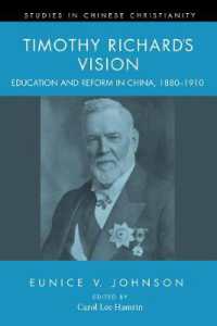 Timothy Richard's Vision : Education and Reform in China, 1880-1910 (Studies in Chinese Christianity)