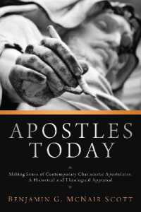Apostles Today : Making Sense of Contemporary Charismatic Apostolates: A Historical and Theological Appraisal
