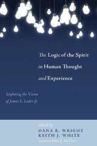 The Logic of the Spirit in Human Thought and Experience : Exploring the Vision of James E. Loder Jr.