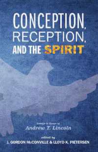 Conception, Reception, and the Spirit : Essays in Honor of Andrew T. Lincoln