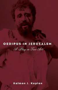 Oedipus in Jerusalem : A Play in Two Acts
