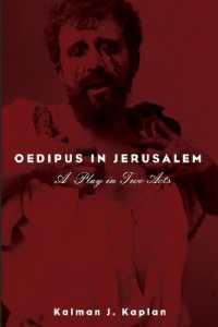 Oedipus in Jerusalem : A Play in Two Acts
