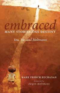 Embraced: Many Stories, One Destiny : You, Me, and Moltmann