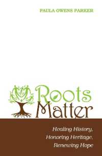 Roots Matter : Healing History, Honoring Heritage, Renewing Hope