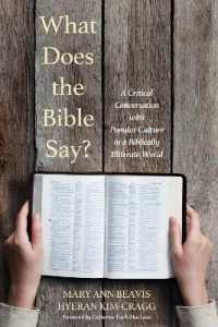 What Does the Bible Say? : A Critical Conversation with Popular Culture in a Biblically Illiterate World