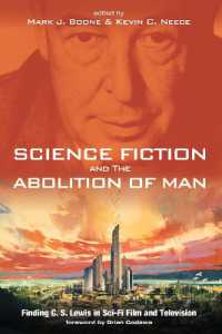 Science Fiction and the Abolition of Man : Finding C. S. Lewis in Sci-Fi Film and Television