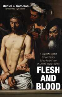 Flesh and Blood : A Dogmatic Sketch Concerning the Fallen Nature View of Christ's Human Nature