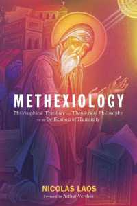 Methexiology : Philosophical Theology and Theological Philosophy for the Deification of Humanity