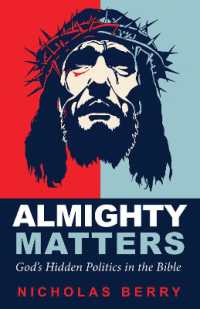 Almighty Matters : God's Hidden Politics in the Bible
