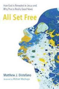 All Set Free : How God Is Revealed in Jesus and Why That Is Really Good News
