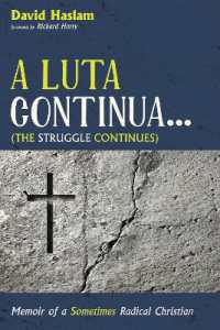 A Luta Continua . . . (the Struggle Continues) : Memoir of a Sometimes Radical Christian
