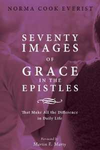 Seventy Images of Grace in the Epistles . . . : That Make All the Difference in Daily Life