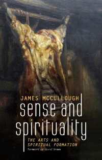 Sense and Spirituality : The Arts and Spiritual Formation