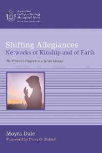Shifting Allegiances: Networks of Kinship and of Faith : The Women's Program in a Syrian Mosque (Australian College of Theology Monograph)