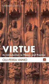 Virtue : An Introduction to Theory and Practice (Cascade Companions)