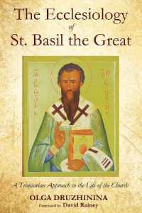 The Ecclesiology of St. Basil the Great : A Trinitarian Approach to the Life of the Church