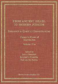 From Ancient Israel to Modern Judaism: Intellect in Quest of Understanding Vol. 2 : Essays in Honor of Marvin Fox （2ND）