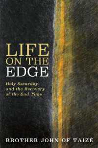 Life on the Edge : Holy Saturday and the Recovery of the End Time