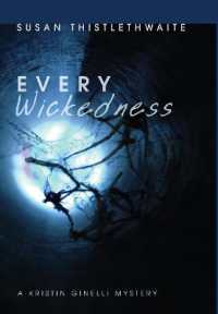 Every Wickedness : A Kristin Ginelli Mystery