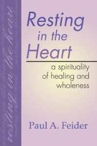 Resting in the Heart : A Spirituality of Healing and Wholeness