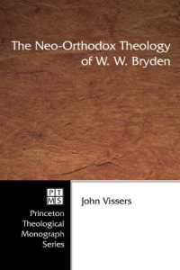 The Neo-Orthodox Theology of W. W. Bryden (Princeton Theological Monograph)