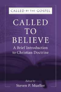 Called to Believe : A Brief Introduction to Christian Doctrine (Called by the Gospel)