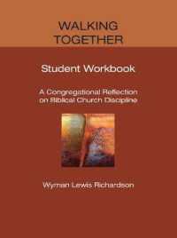 Walking Together, Student Workbook : A Congregational Reflection on Biblical Church Discipline
