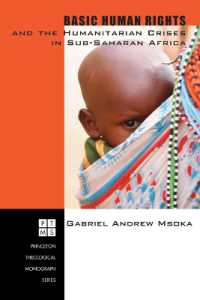 Basic Human Rights and the Humanitarian Crises in Sub-Saharan Africa : Ethical Reflections (Princeton Theological Monograph)