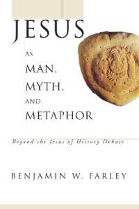 Jesus as Man, Myth, and Metaphor : Beyond the Jesus of History Debate