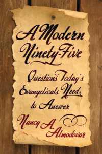 A Modern Ninety-Five : Questions Today's Evangelicals Need to Answer