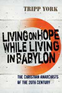 Living on Hope While Living in Babylon : The Christian Anarchists of the 20th Century